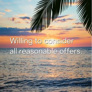 Will consider all reasonable offers.